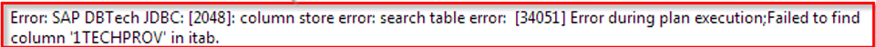 Incident 458877  2017  HANA Views on composite providers - Failed to find column '1TECHPROV' in it